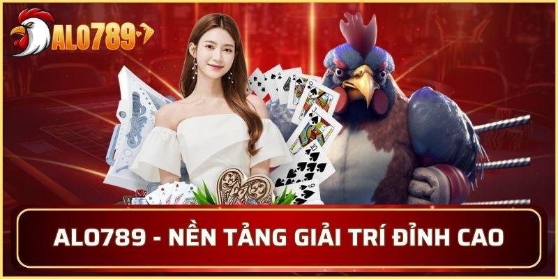 ALO789 - Nền Tảng Giải Trí Đỉnh Cao Với Trải Nghiệm Đa Dạng