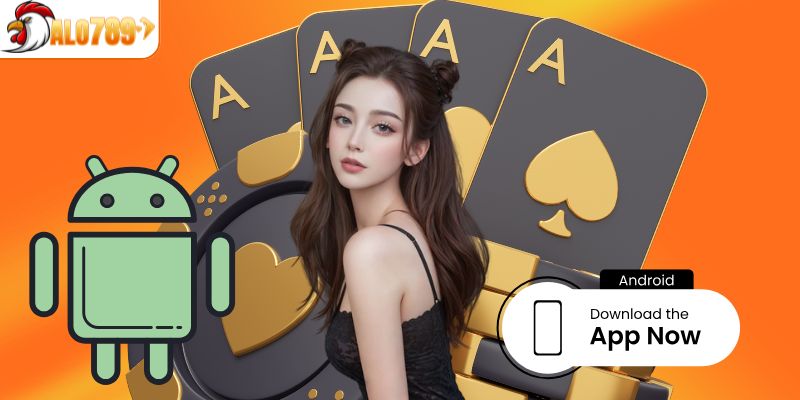 Quy trình tải app của ALO789 cho Android