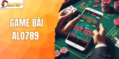 Game Bài ALO789 - Khám Phá Ưu Đãi Cực Chất Mỗi Ngày